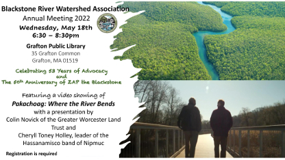 BRWA Annual Meeting - Pakachoag: Where the River Bends May 18, 2022 6:30pm to 8:30pm