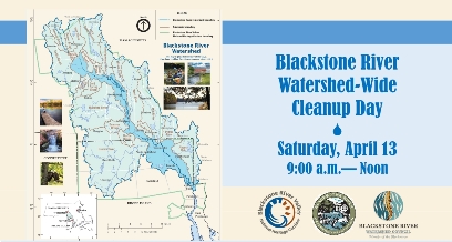 Blackstone River Watershed-Wide Cleanup April 13, 2019 9am to noon